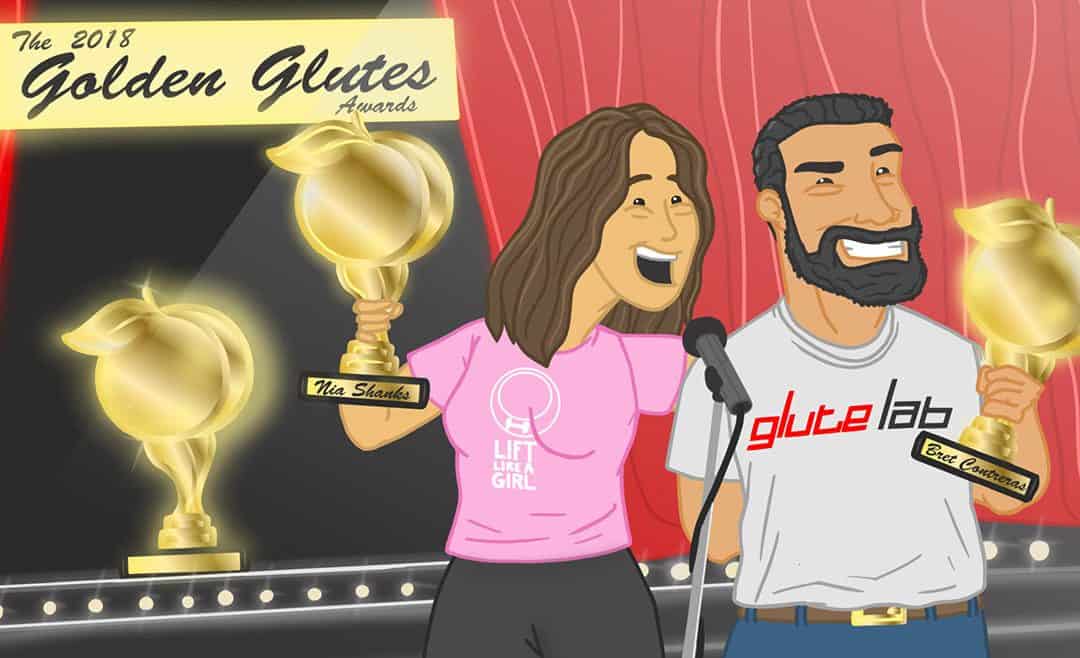 The 2018 Golden Glutes Awards – Finally, What we have all been waiting for!