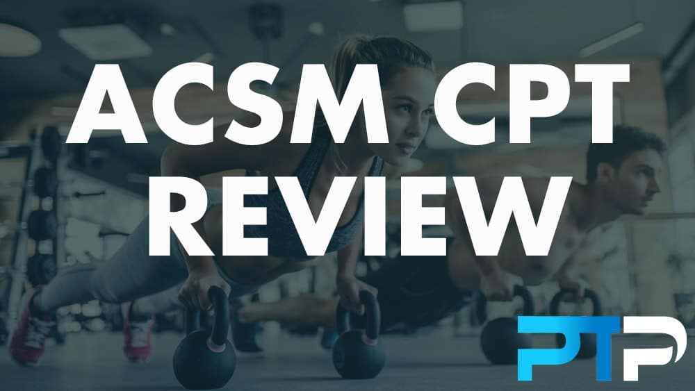 ACSM CPT Review