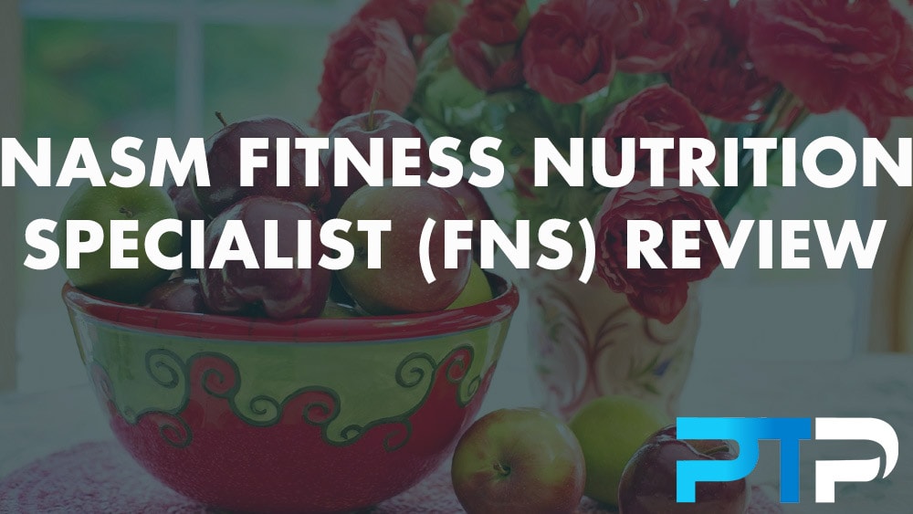 NASM Fitness Nutrition Specialist (FNS) Review