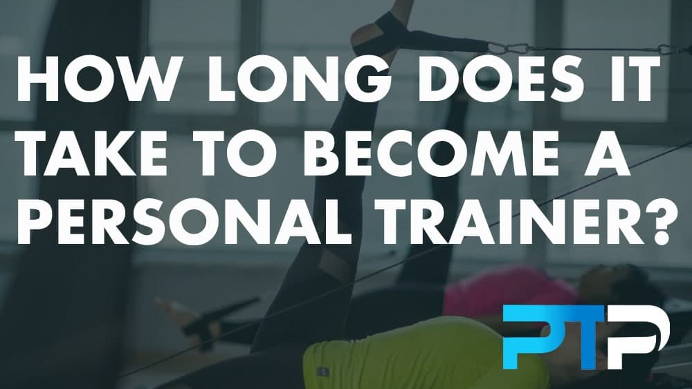 How Long Does It Take to Become a Personal Trainer