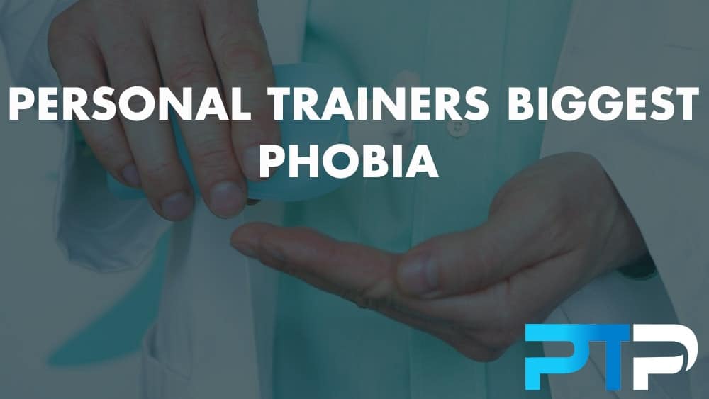 Personal Trainers Biggest Phobia