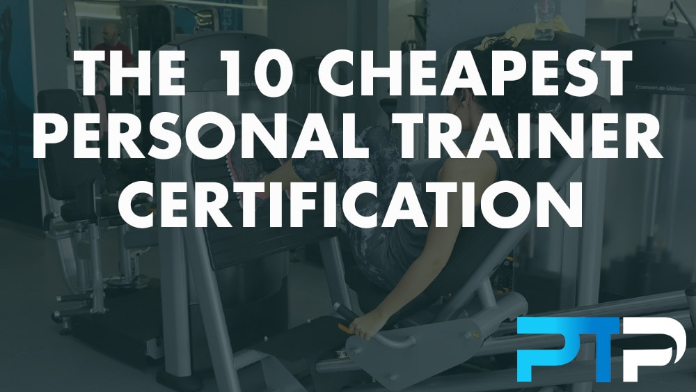 The 10 cheapest personal trainer certification