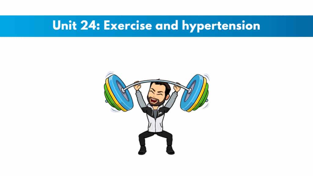 ISSA Unit 24 - Exercise and hypertension