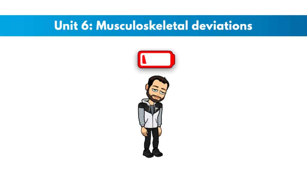 ISSA Unit 6 - Musculoskeletal deviations