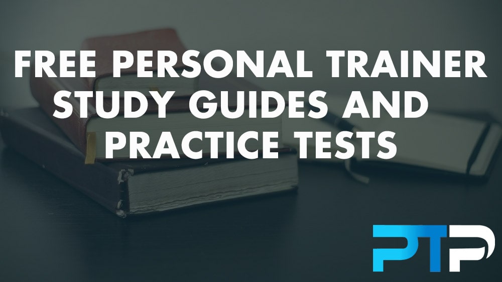 Free personal trainer study guide and practice tests