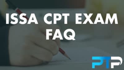 List Of All Personal Trainer Information Articles 6 ISSA CPT Exam FAQ