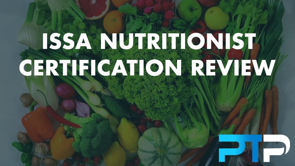 ISSA Nutritionist Certification Review