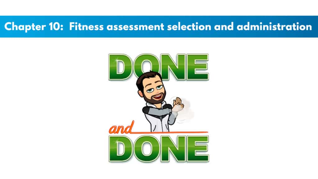 Chapter 10 – Fitness Assessment Selection and Administration