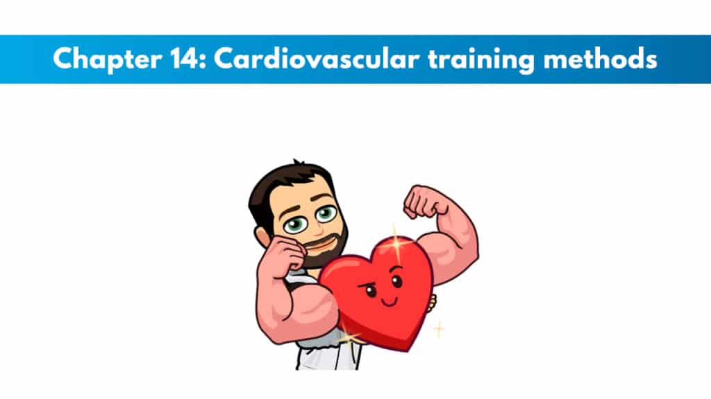 Chapter 14 - Cardiovascular Training Methods