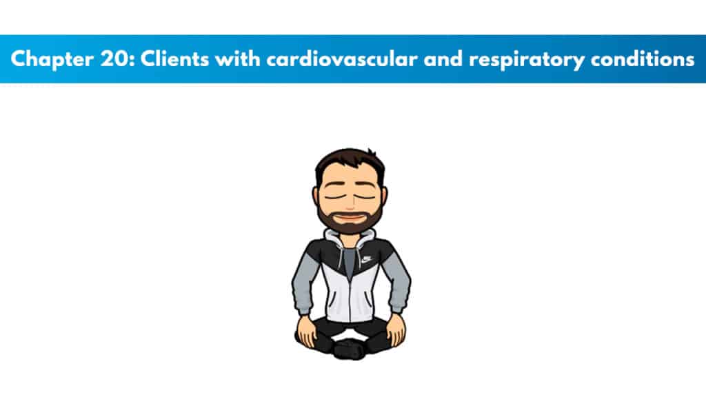 NSCA CPT Chapter 20 – Clients With Cardiovascular and Respiratory Conditions 5 Chapter 20 – Clients With Cardiovascular and Respiratory Conditions