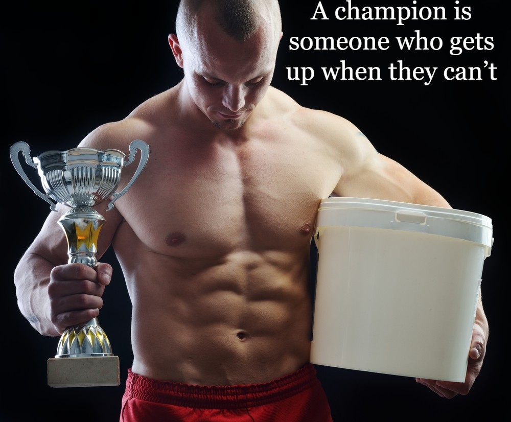 A champion is someone who gets up when they can’t