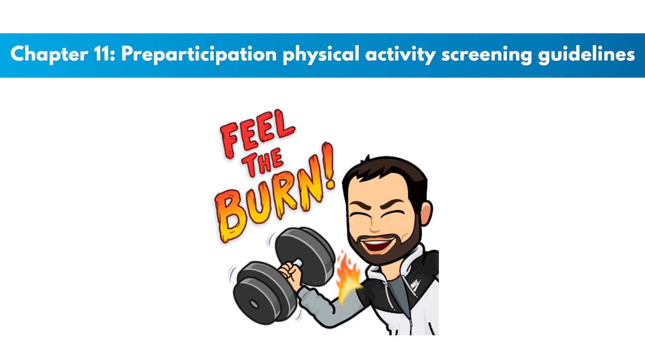 ACSM CPT Chapter 11: Preparticipation Physical Activity Screening Guidelines