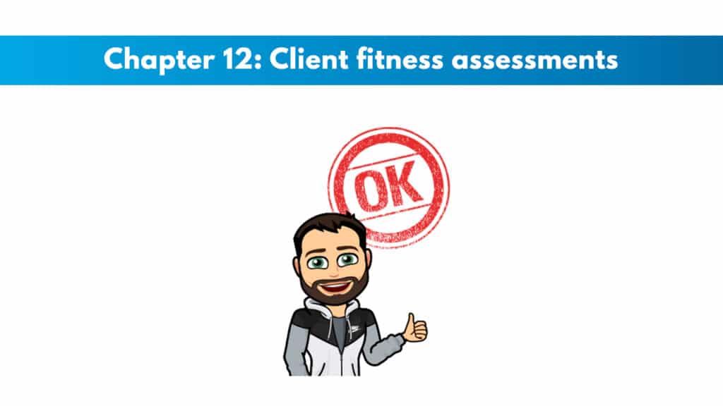 ACSM CPT Chapter 12: Client Fitness Assessments