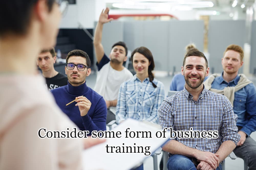 Consider some form of business training