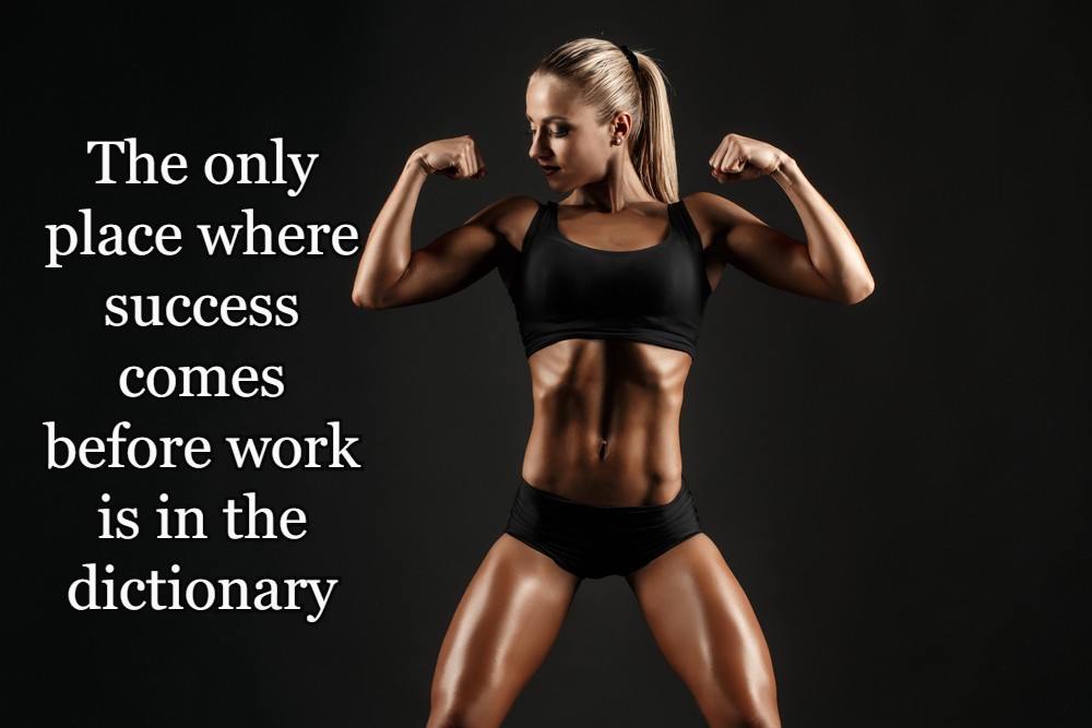 The only place where success comes before work is in the dictionary