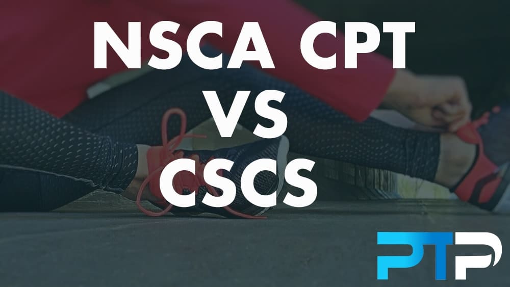 NSCA CPT vs CSCS