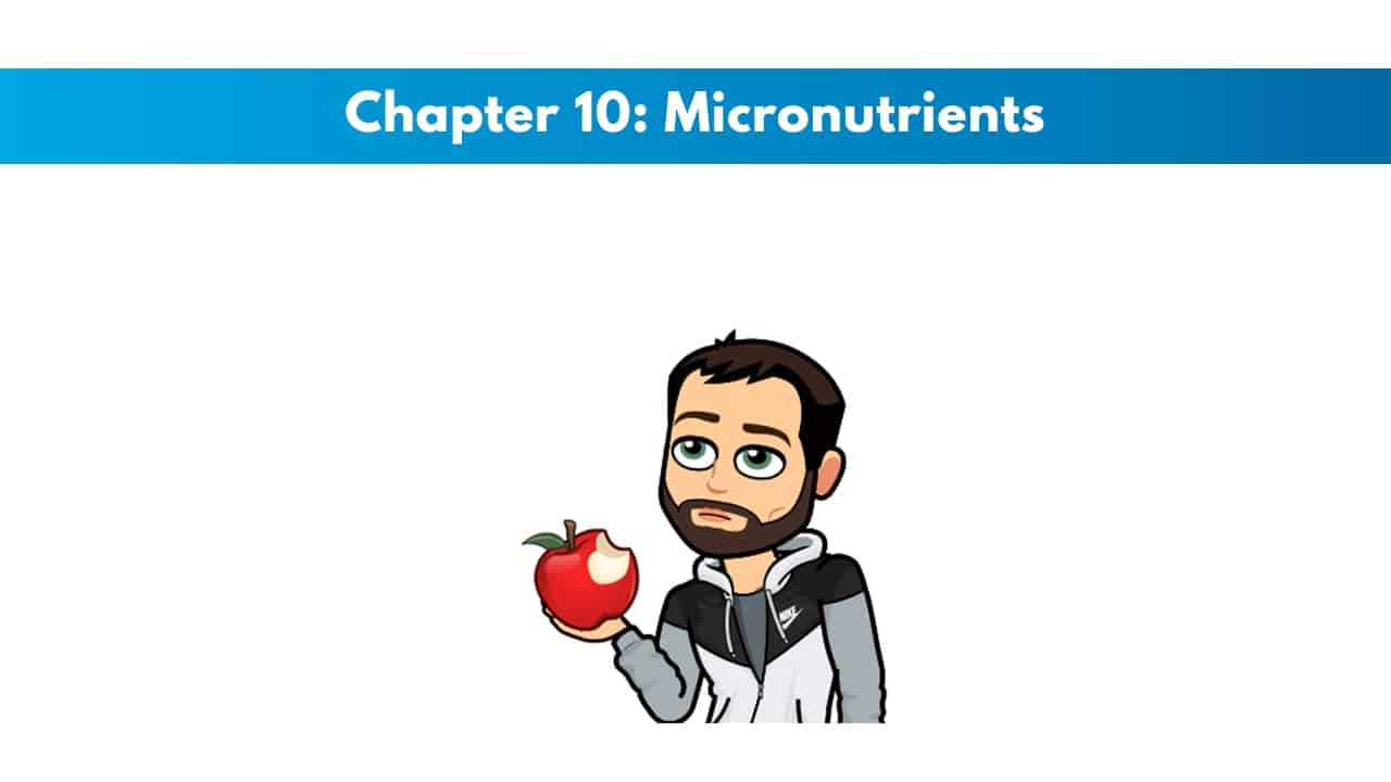 NASM CNC Chapter 10: Micronutrients