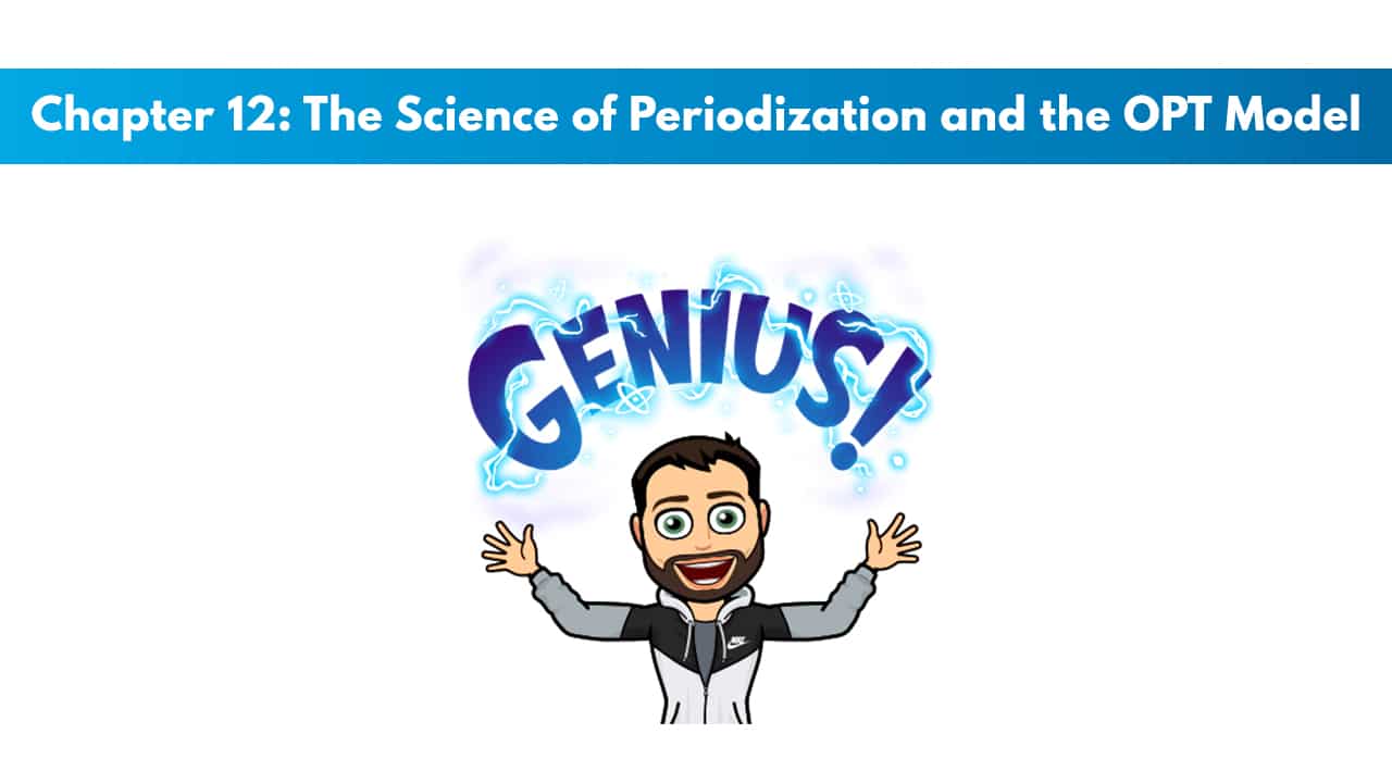Study the NASM PES Chapter 12: The Science of Periodization and the OPT Model 4
