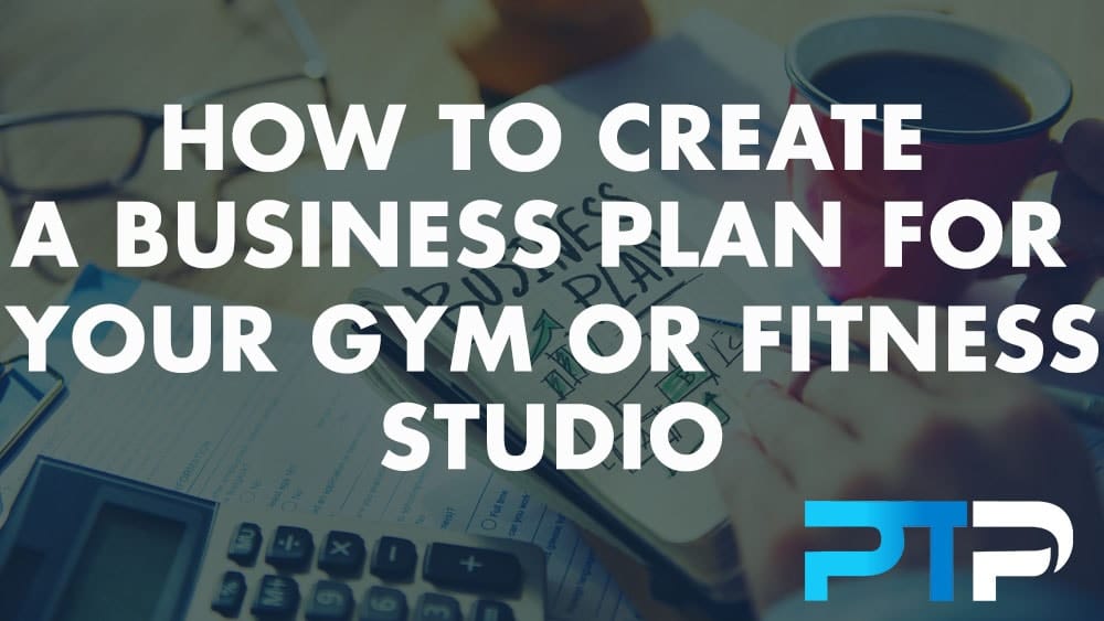 How to create a business plan for your gym or fitness studio