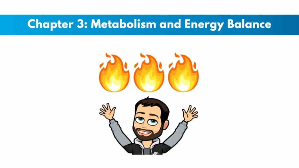 ISSA Nutritionist Chapter 3: Metabolism and Energy Balance 5