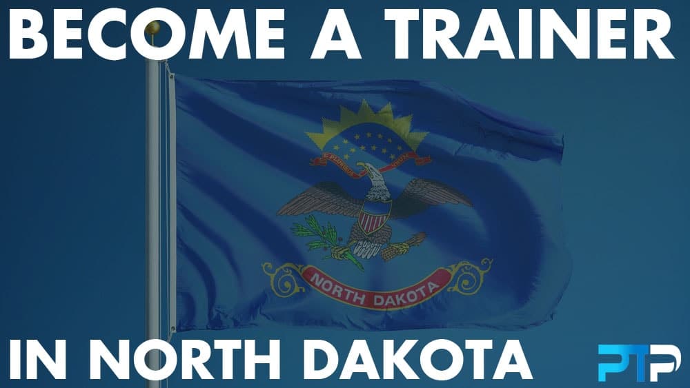 How To Become A Personal Trainer in North Dakota