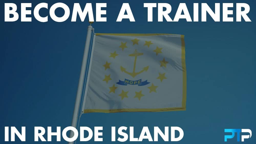 How To Become A Personal Trainer in Rhode Island