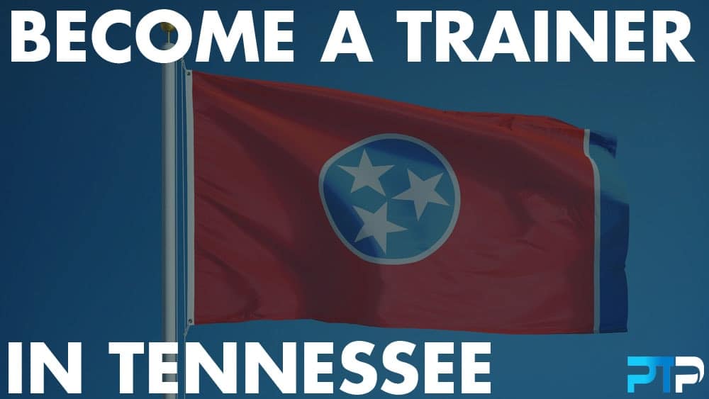 How To Become A Personal Trainer in Tennessee