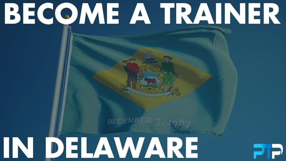 Become a Personal Trainer in Delaware - the 2024 Guide