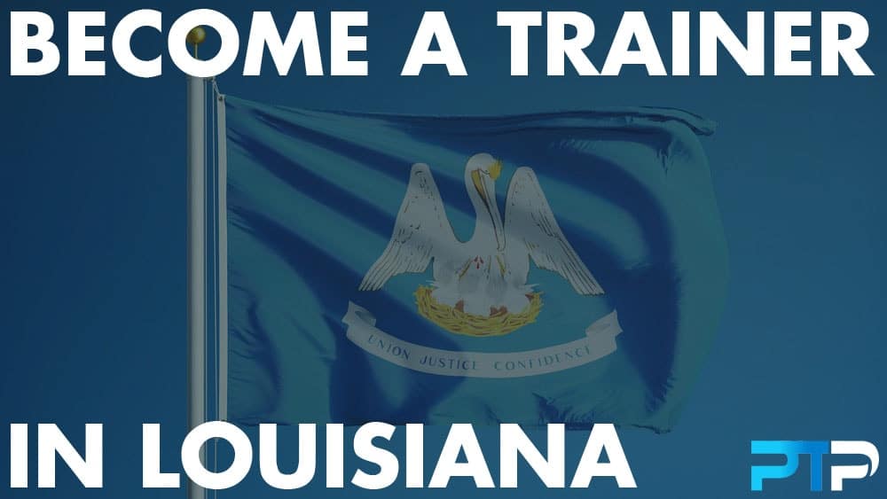 How To Become A Personal Trainer in Louisiana