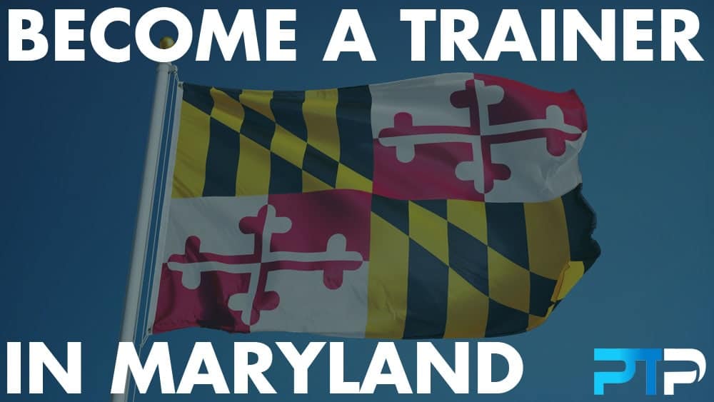 How To Become A Personal Trainer in Maryland