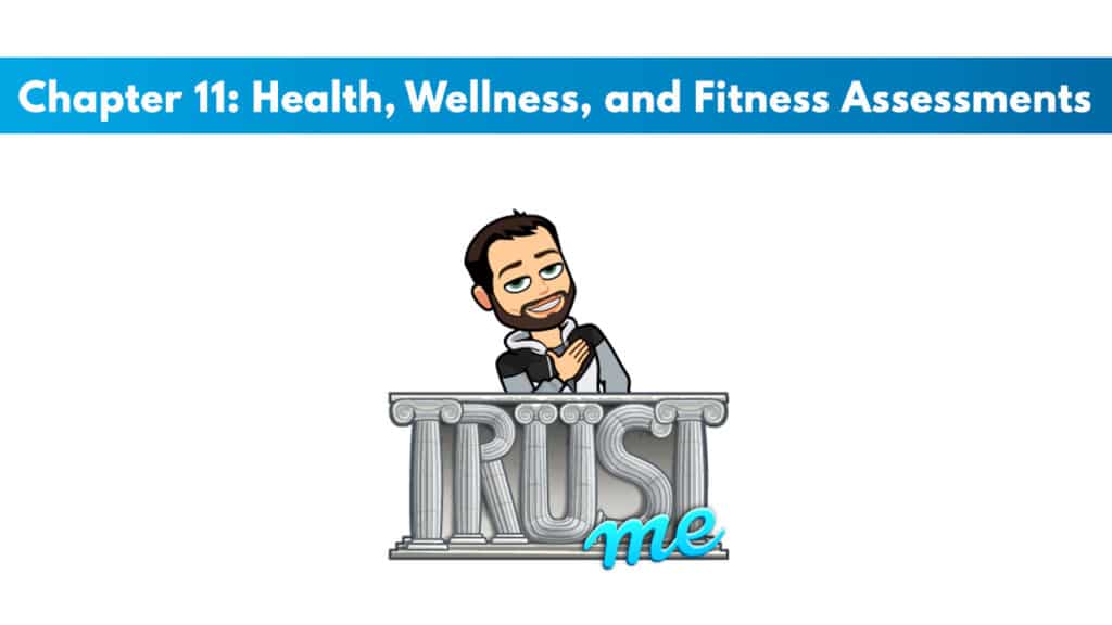 NASM CPT 7th Edition Chapter 11: Health, Wellness, and Fitness Assessments 5