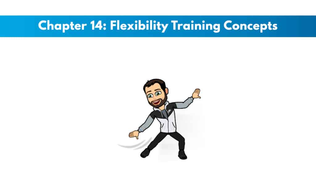 NASM CPT 7th Edition Chapter 14: Flexibility Training Concepts 5