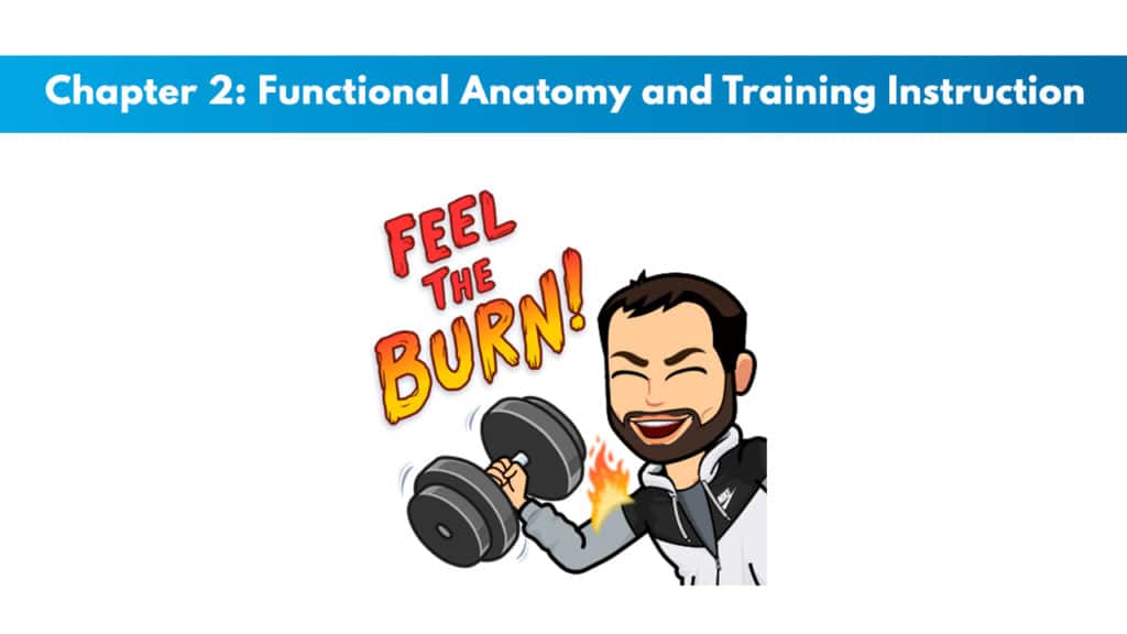 NCSF Personal Training Study Guide Chapter 2 – Functional Anatomy and Training Instruction 5