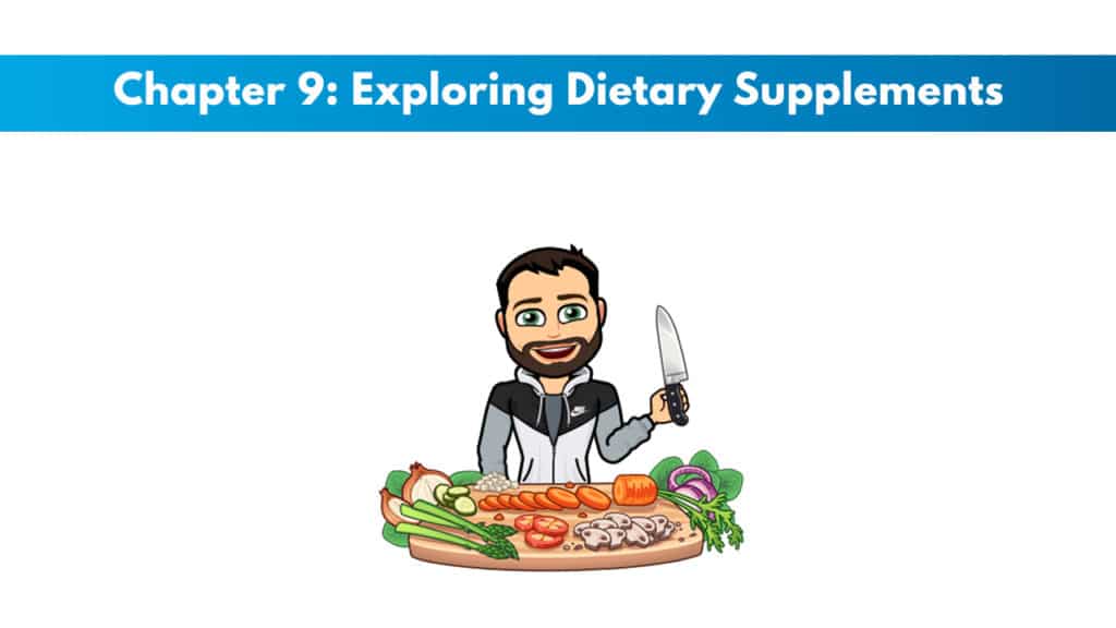 NCSF Personal Training Study Guide Chapter 9 – Exploring Dietary Supplements 5