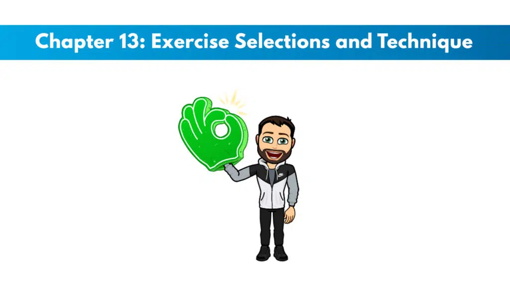 ISSA Chapter 13: Exercise Selection and Technique 1 ISSA Chapter 13: Exercise Selection and Technique 1
