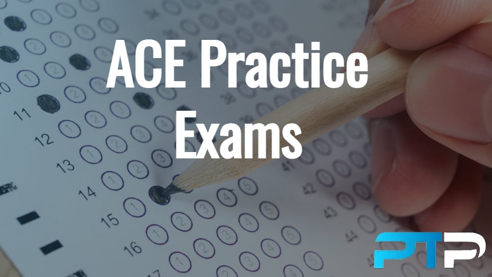 ACE Practice Exams