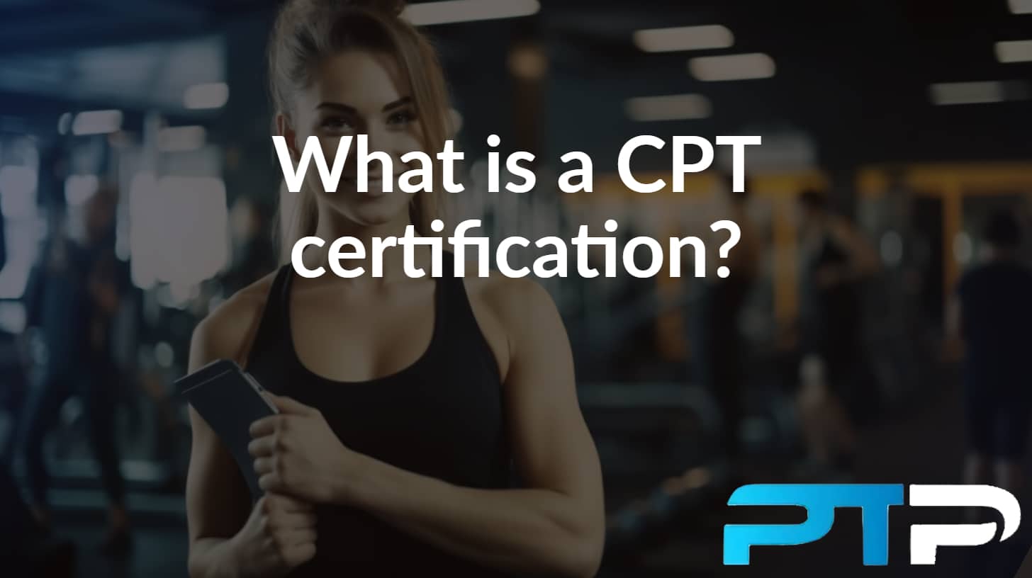 What Is a CPT Certification? + Other CPT Questions [year] 13